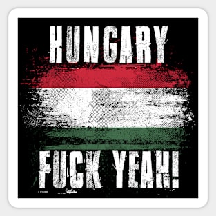 Hungary Fuck Yeah! Wartorn Distressed Flag Sticker